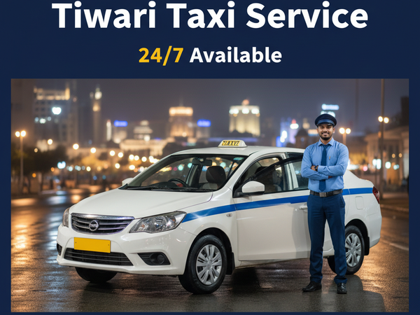 Tiwari Taxi Service – 24/7 Available, Gaurella