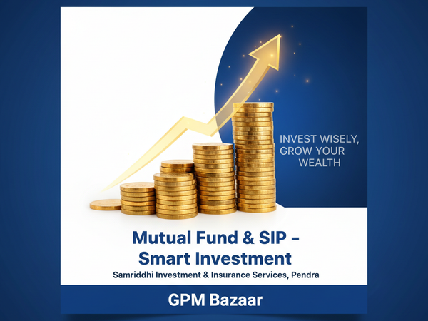 Mutual Fund & SIP – Smart Investment | Samriddhi, Pendra