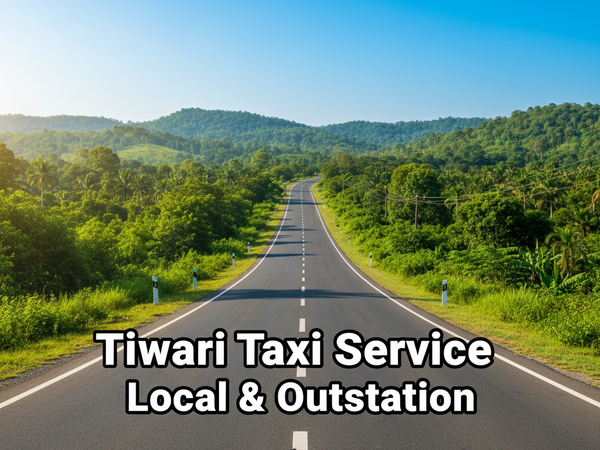 Tiwari Taxi Service – Local & Outstation Rides, Gaurella